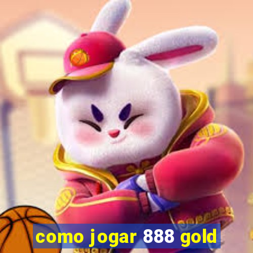 como jogar 888 gold